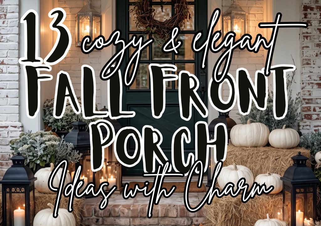 13 Cozy Fall Front Porch Ideas