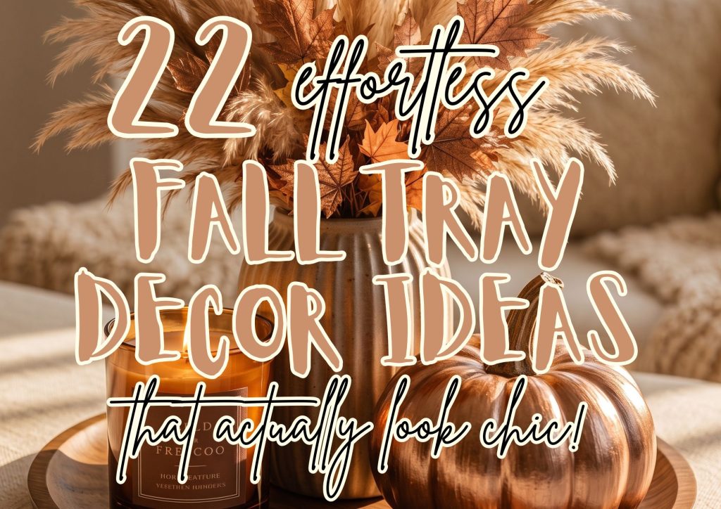 22 effortless fall tray decor ideas